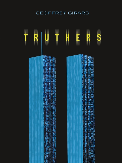 Title details for Truthers by Geoffrey Girard - Available